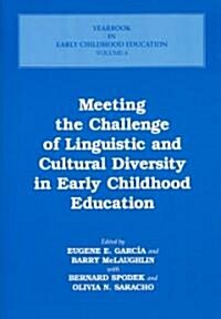 Meeting the Challenge of Linguistic and Cultural Diversity in Early Childhood Education (Paperback)