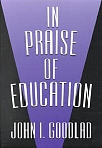 In Praise of Education (Paperback)