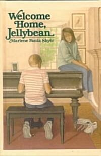 Welcome Home, Jellybean (School & Library Binding)