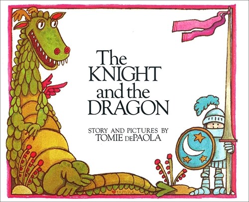 Knight and the Dragon (Prebound, Bound for Schoo)