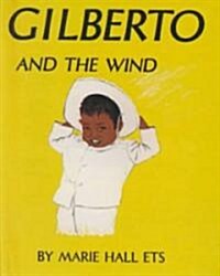 Gilberto and the Wind (Prebound, Bound for Schoo)