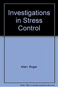 Investigations in Stress Control (Paperback, 3RD)