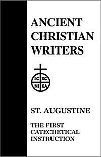 02. St. Augustine: The First Catechetical Instruction (Hardcover, Revised)