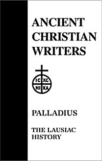 34. Palladius: The Lausiac History (Hardcover)
