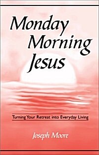 Monday Morning Jesus (Paperback)