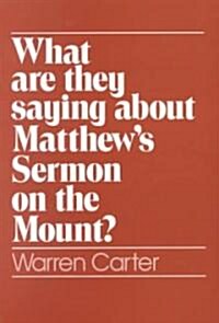 What Are They Saying About Matthews Sermon on the Mount? (Paperback)