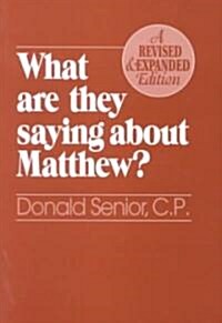 What Are They Saying about Matthew? Revised and Expanded Edition (Paperback)