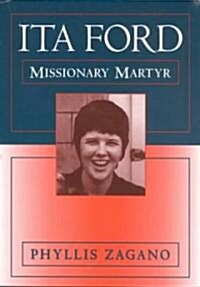 Ita Ford: Missionary Martyr (Paperback)