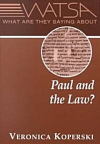 What Are They Saying about Paul and the Law? (Paperback)