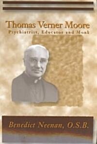 Thomas Verner Moore (Paperback)