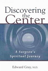 Discovering the Center (Paperback)