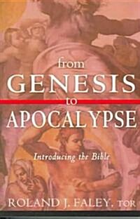 From Genesis to Apocalypse: Introducing the Bible (Paperback)