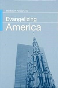 Evangelizing America (Paperback)