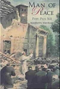 Man of Peace: An Abridged Life of Pope Pius XII (Paperback, Revised)