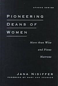 Pioneering Deans of Women (Hardcover)