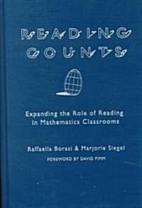 Reading Counts: Expanding the Role of Reading in Mathematics Classrooms (Hardcover)