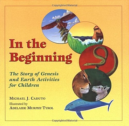 In the Beginning: The Story of Genesis and Earth Activities for Children (Hardcover)