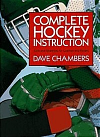 Complete Hockey Instruction (Paperback, Reprint)