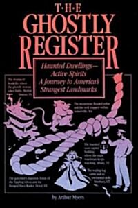 The Ghostly Register - Haunted Dwellings Active Spirits (Paperback)