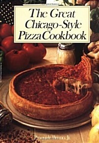 The Great Chicago-style Pizza Cookbook (Paperback)