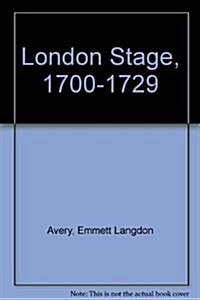 The London Stage 1700-1729 (Paperback)