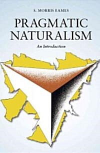 Pragmatic Naturalism (Paperback)