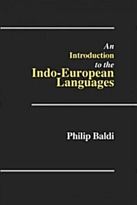 An Introduction to the Indo-European Languages (Paperback)