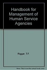 Handbook for Management of Human Service Agencies (Paperback)