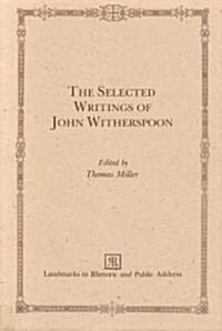 The Selected Writings of John Witherspoon (Hardcover)
