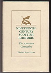 Nineteenth-Century Scottish Rhetoric (Hardcover)