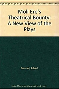 Molieres Theatrical Bounty (Hardcover)