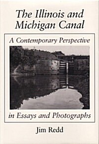 The Illinois and Michigan Canal (Hardcover)
