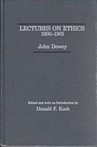 Lectures on Ethics, 1900-1901 (Hardcover)