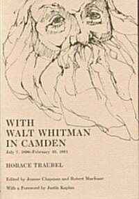With Walt Whitman in Camden, Volume 7: July 7, 1890 - February 10, 1891 (Hardcover)