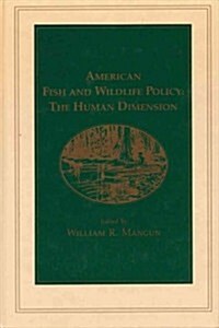 American Fish and Wildlife Policy (Hardcover)