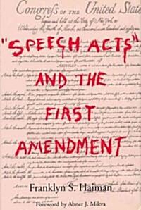 Speech Acts and the First Amendment (Hardcover)