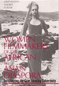 Women Filmmakers of the African and Asian Diaspora (Paperback)