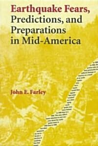 Earthquake Fears, Predictions, and Preparations in Mid-America (Paperback)