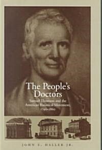 The Peoples Doctors (Hardcover)