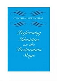 Performing Identities on the Restoration Stage (Hardcover)