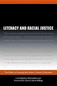 Literacy and Racial Justice: The Politics of Learning After Brown V. Board of Education (Paperback, 3)