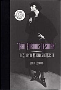 That Furious Lesbian: The Story of Mercedes de Acosta (Paperback, 3)