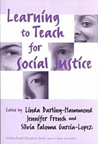 Learning to Teach for Social Justice (Paperback)