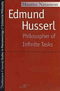 Edmund Husserl: Philosopher of Infinite Tasks (Paperback)