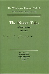 The Piazza Tales and Other Prose Pieces, 1839-1860: Volume Nine, Scholarly Edition (Paperback)
