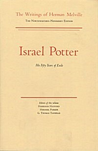 Israel Potter: His Fifty Years of Exile, Volume Eight, Scholarly Edition (Hardcover)