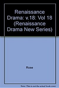 Renaissance Drama 18: XVIII (Hardcover)