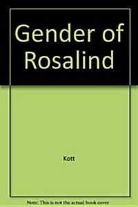The Gender of Rosalind (Hardcover)