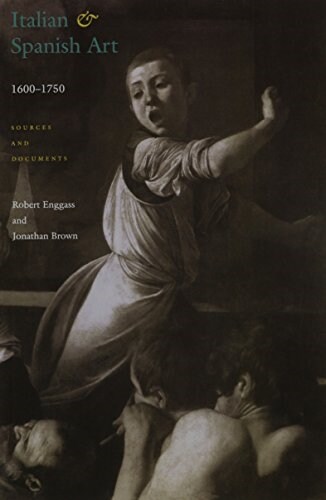 Italian and Spanish Art 1600-1750: Sources and Documents (Paperback)