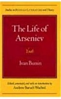 The Life of Arseniev: Youth (Paperback)